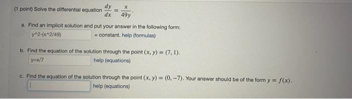 Solved (1 point) Solve the differential equation dxdy=49yx. | Chegg.com