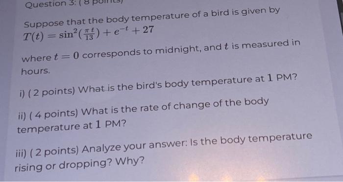 Solved Question 3: Suppose That The Body Temperature Of A | Chegg.com