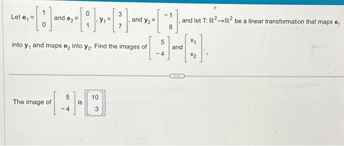 Solved Let e1=[10] and e2=[01],y1=[37], and y2=[−18], and | Chegg.com