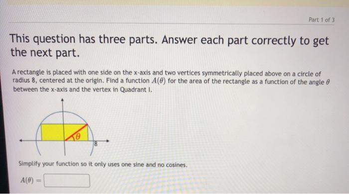 Solved Part 1 of 3 This question has three parts. Answer | Chegg.com
