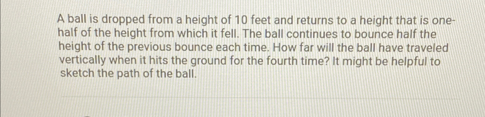 Solved A ball is dropped from a height of 10 ﻿feet and | Chegg.com