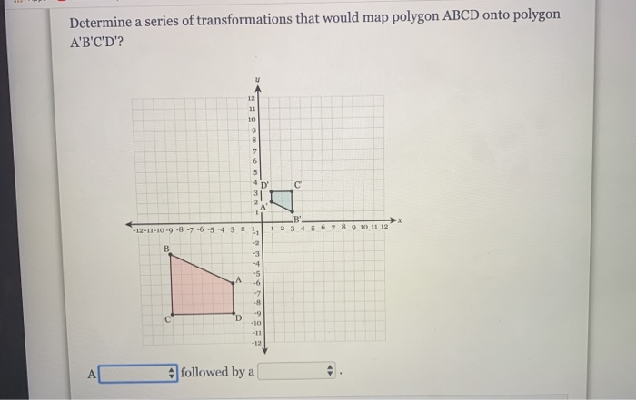 Solved Determine a series of transformations that would map | Chegg.com