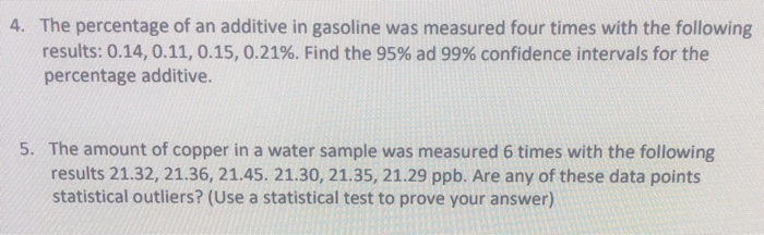 Solved 4. The percentage of an additive in gasoline was | Chegg.com