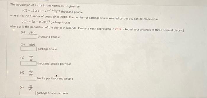 Solved The population of a city in the Northeast is given by | Chegg.com
