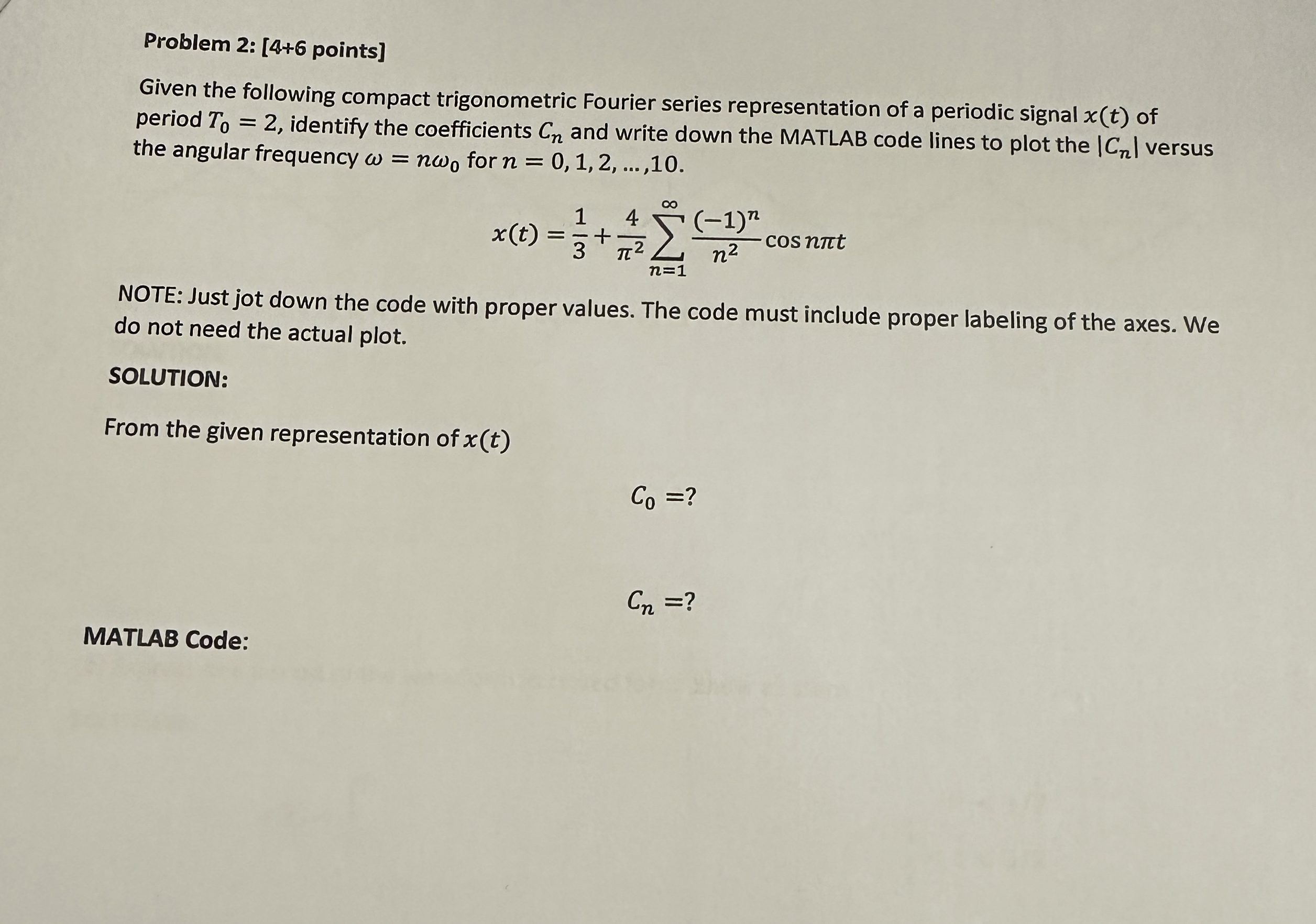 Solved Problem 2: [4+6 ﻿points]Given the following compact | Chegg.com