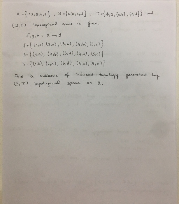 Solved is x={1,2,3,4,5} , Y = {a,b,c,d], 7={d,Y, {a,b}, | Chegg.com