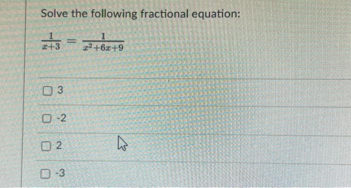 Solved Solve the following fractional equation: | Chegg.com