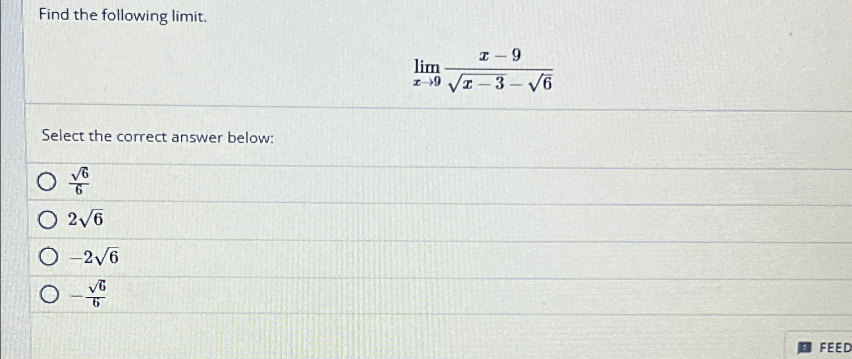 Solved Find The Following Limit Limx→9x 9x 32 62select The