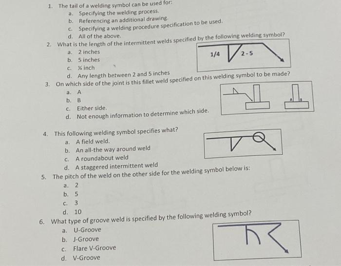 Solved 1. The tail of a welding symbol can be used for: a. | Chegg.com