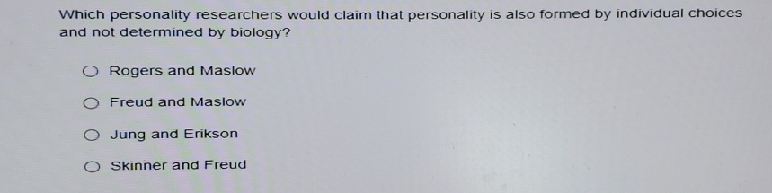 Solved Which personality researchers would claim that | Chegg.com