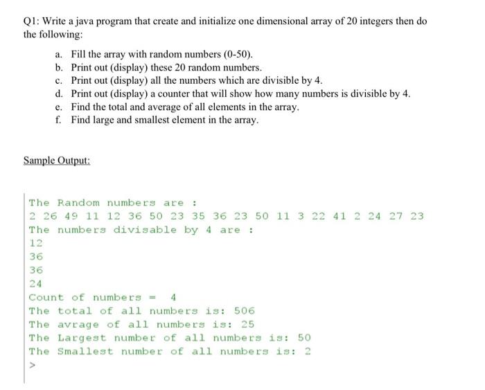 Solved Q1: Write a java program that create and initialize | Chegg.com