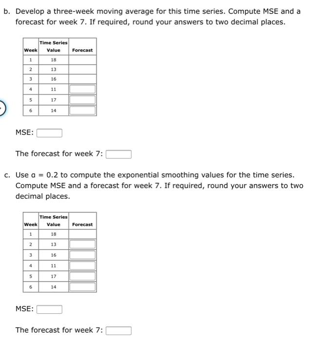 Solved d. Compare the three-week moving average forecast | Chegg.com