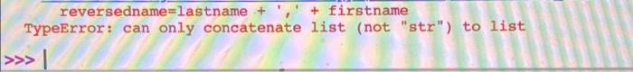 Solved HELP in python please!below is my code and the error | Chegg.com