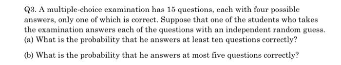 Q3. A multiple-choice examination has 15 questions Sns-Brigh10