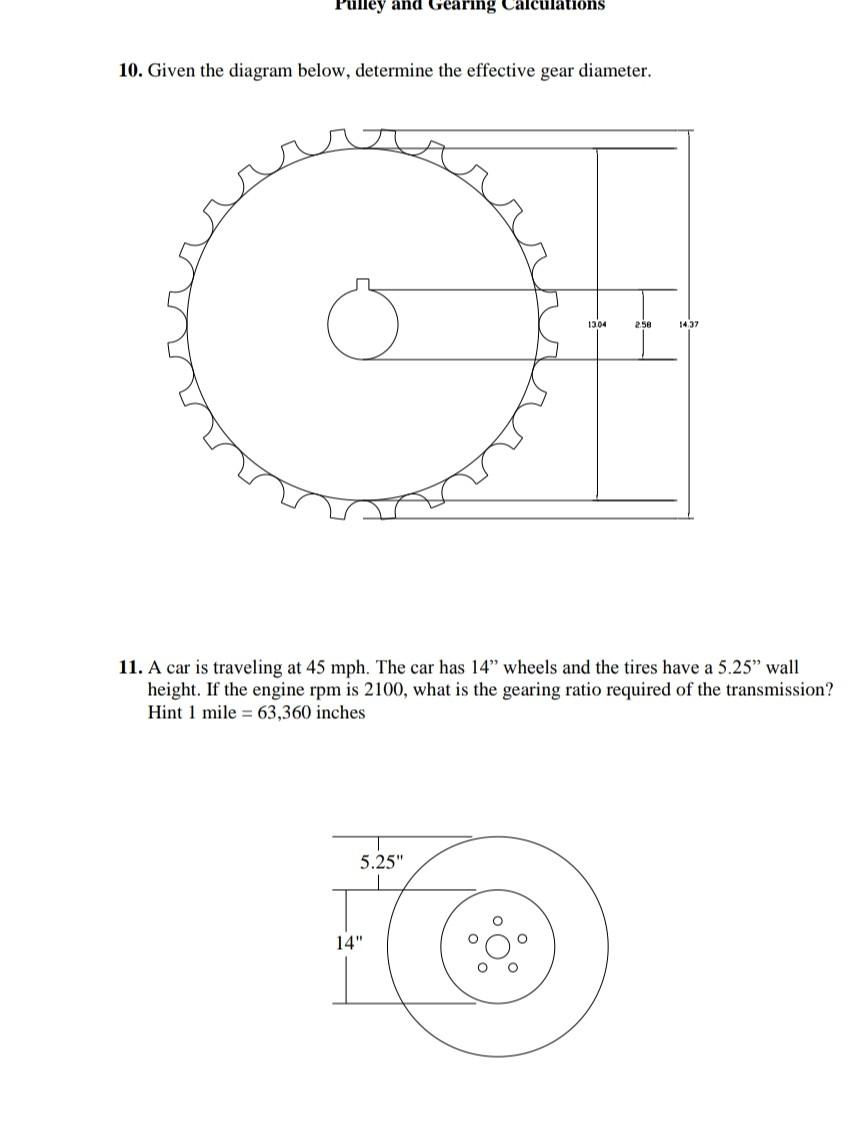 Solved Pulley and Gearing Calculations 1. What is the speed