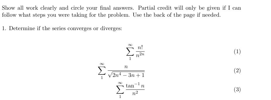 Solved Show all work clearly and circle your final answers. | Chegg.com