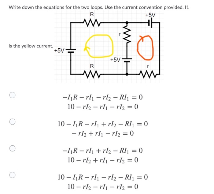 Solved Write down the equations for the two loops. Use the | Chegg.com