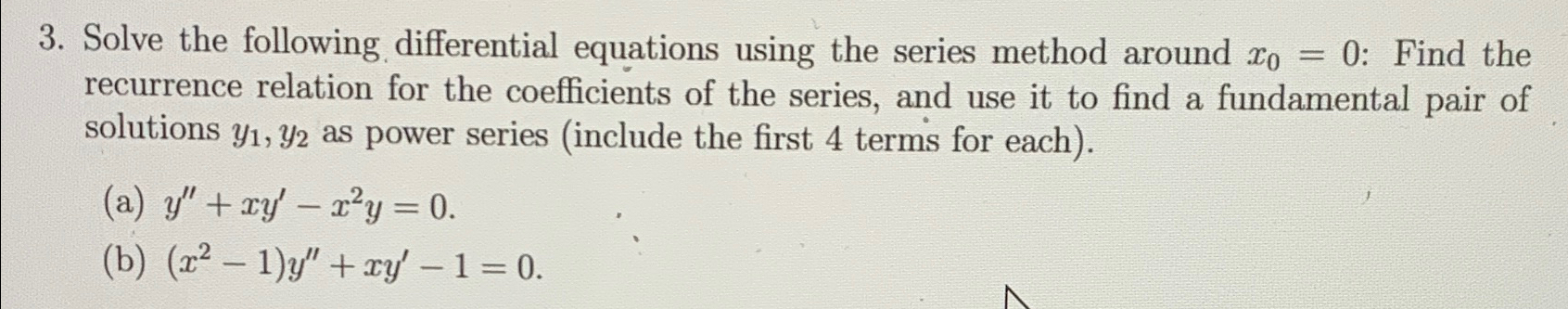 Solved Solve The Following Differential Equations Using The