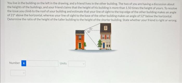Solved You live in the building on the left in the drawing, | Chegg.com