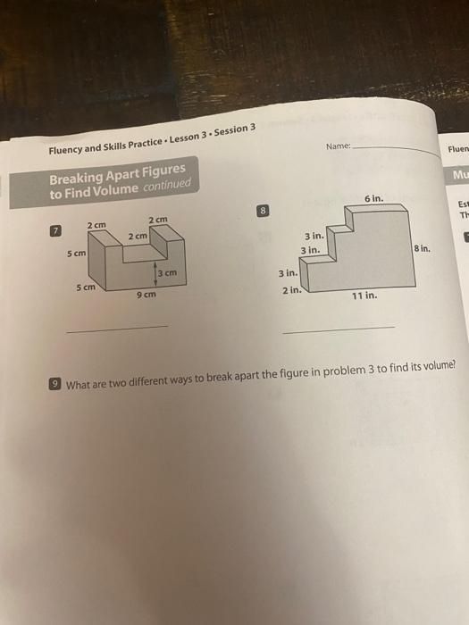 Solved 9 What are two different ways to break apart the
