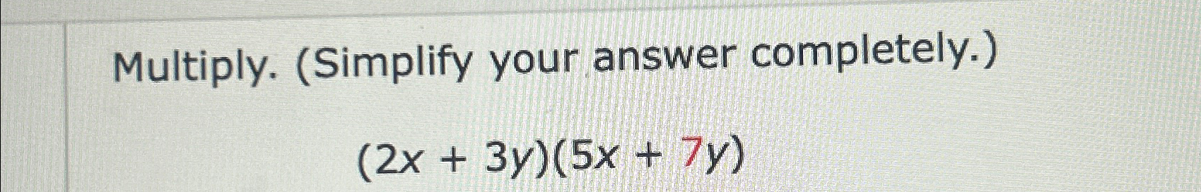 Solved Multiply. (Simplify your answer | Chegg.com