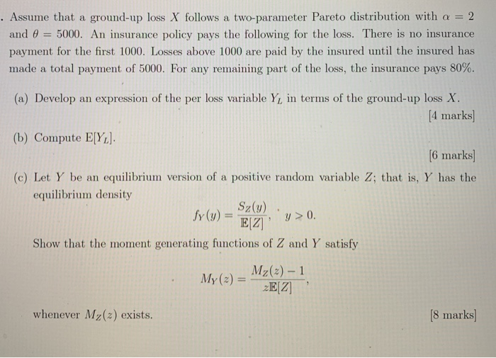 . Assume that a groundup loss X follows a