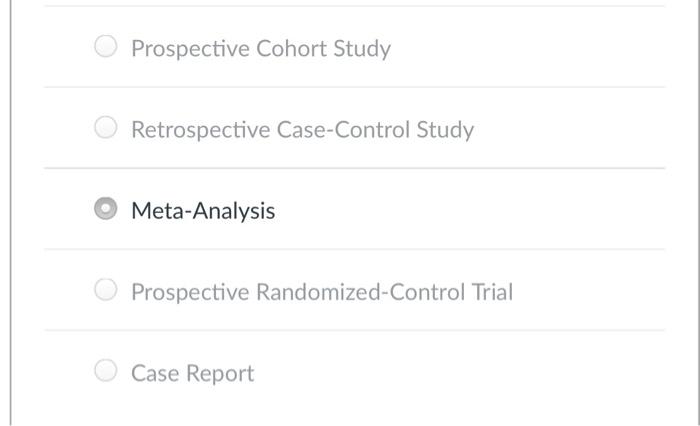 Solved Choose Between Retrospective Case Control Study Chegg Com   Image