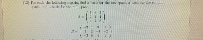 Solved (13) For each the following matrix, find a basis for | Chegg.com