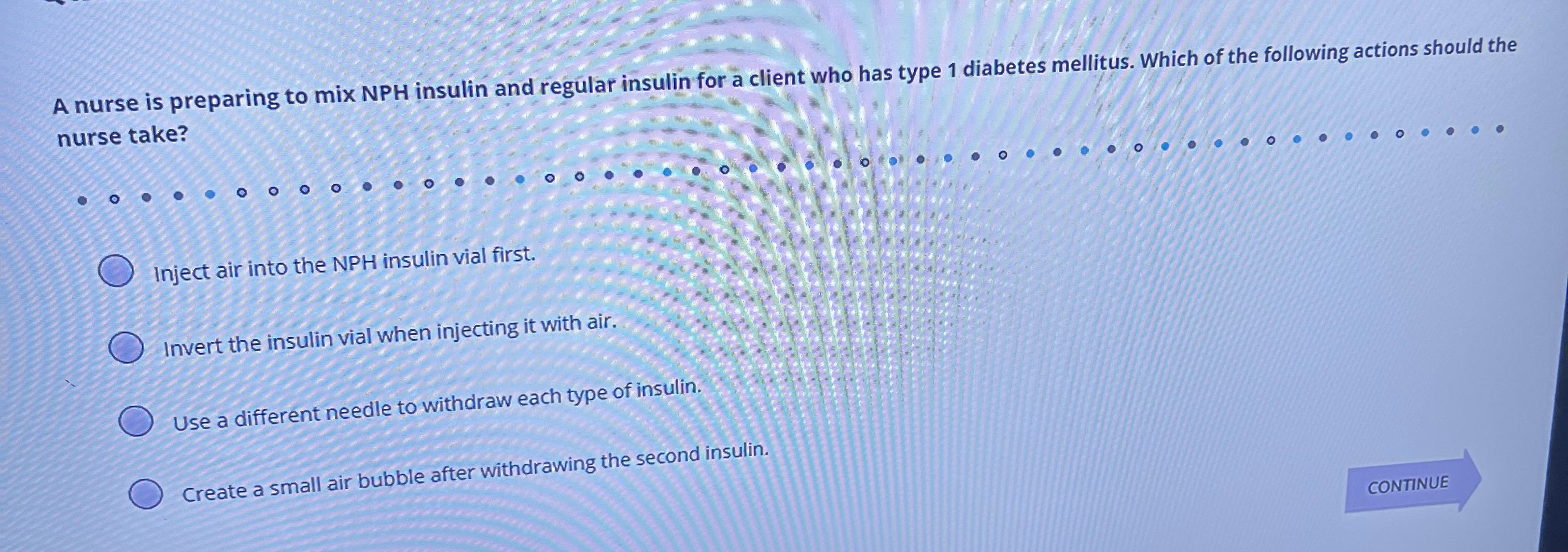 Solved A nurse is preparing to mix NPH insulin and regular | Chegg.com