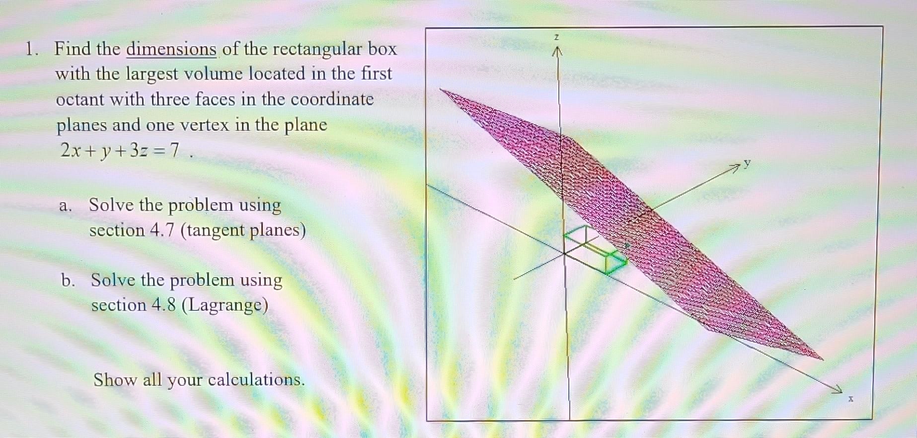 Find the dimensions of the rectangular box with the | Chegg.com