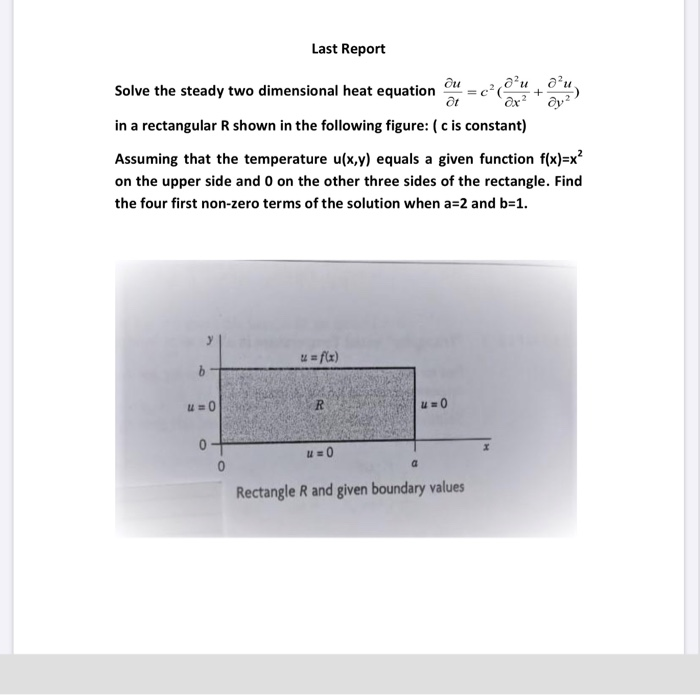 Solved Last Report Solve the steady two dimensional heat | Chegg.com