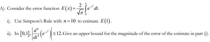 Solved Consider the error function E(x)=2π2∫0xe-t2dt.i). | Chegg.com