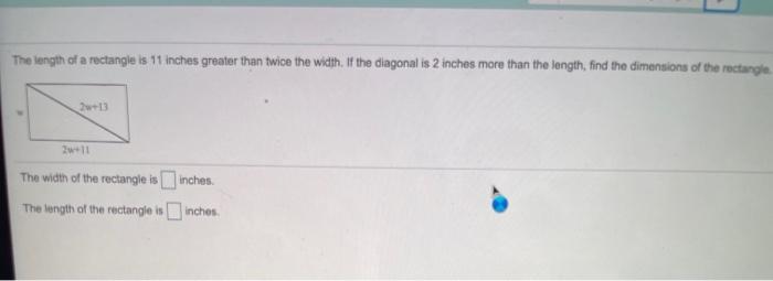 Solved The length of a rectangle is 11 inches greater than | Chegg.com