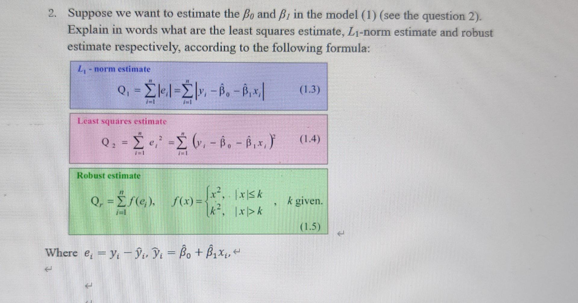 Solved 2. Suppose We Want To Estimate The Bo And B, In The | Chegg.com