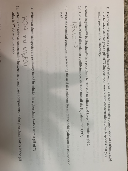 Solved 11. Bicarbonate is also the conjugate base of | Chegg.com