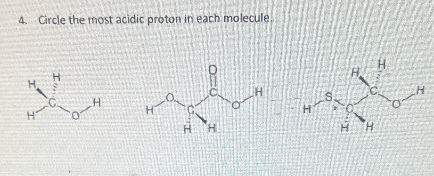 Solved Circle The Most Acidic Proton In Each Molecule. | Chegg.com