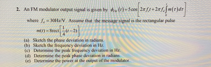 Solved 2 An Fm Modulator Output Signal Is Given By O T Chegg Com