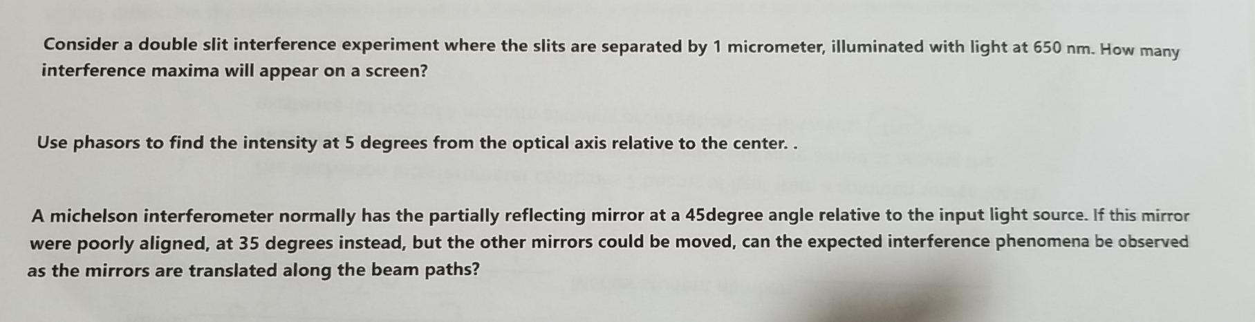Solved Consider a double slit interference experiment where | Chegg.com