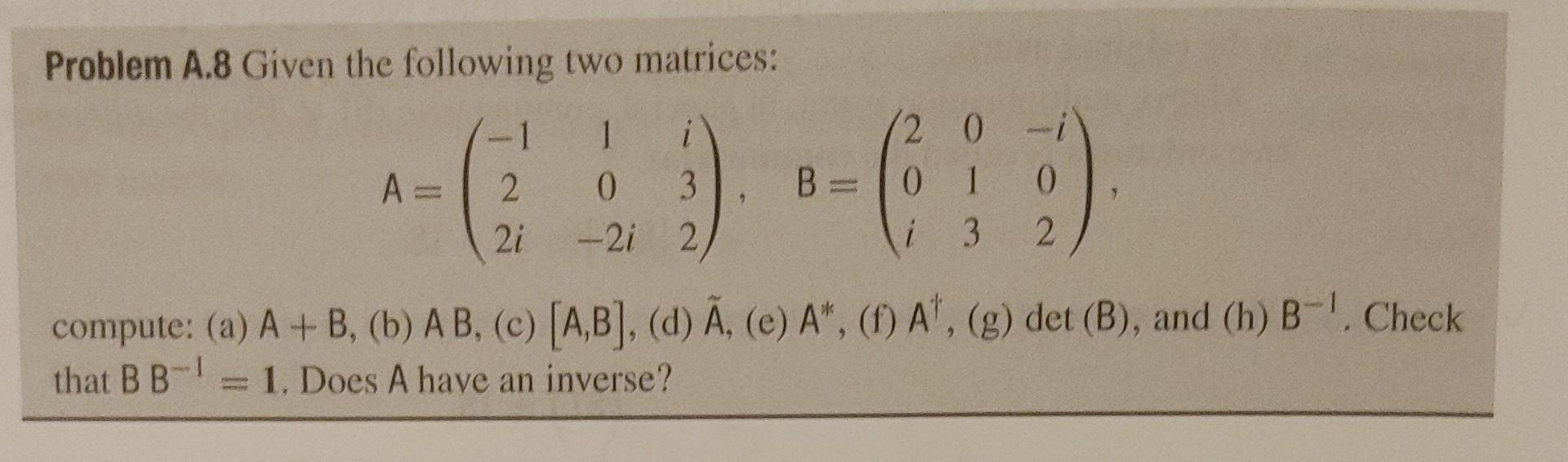 Solved Problem A.8 Given the following two matrices: | Chegg.com