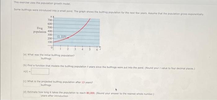 Solved This exercise uses the population growth model Some | Chegg.com