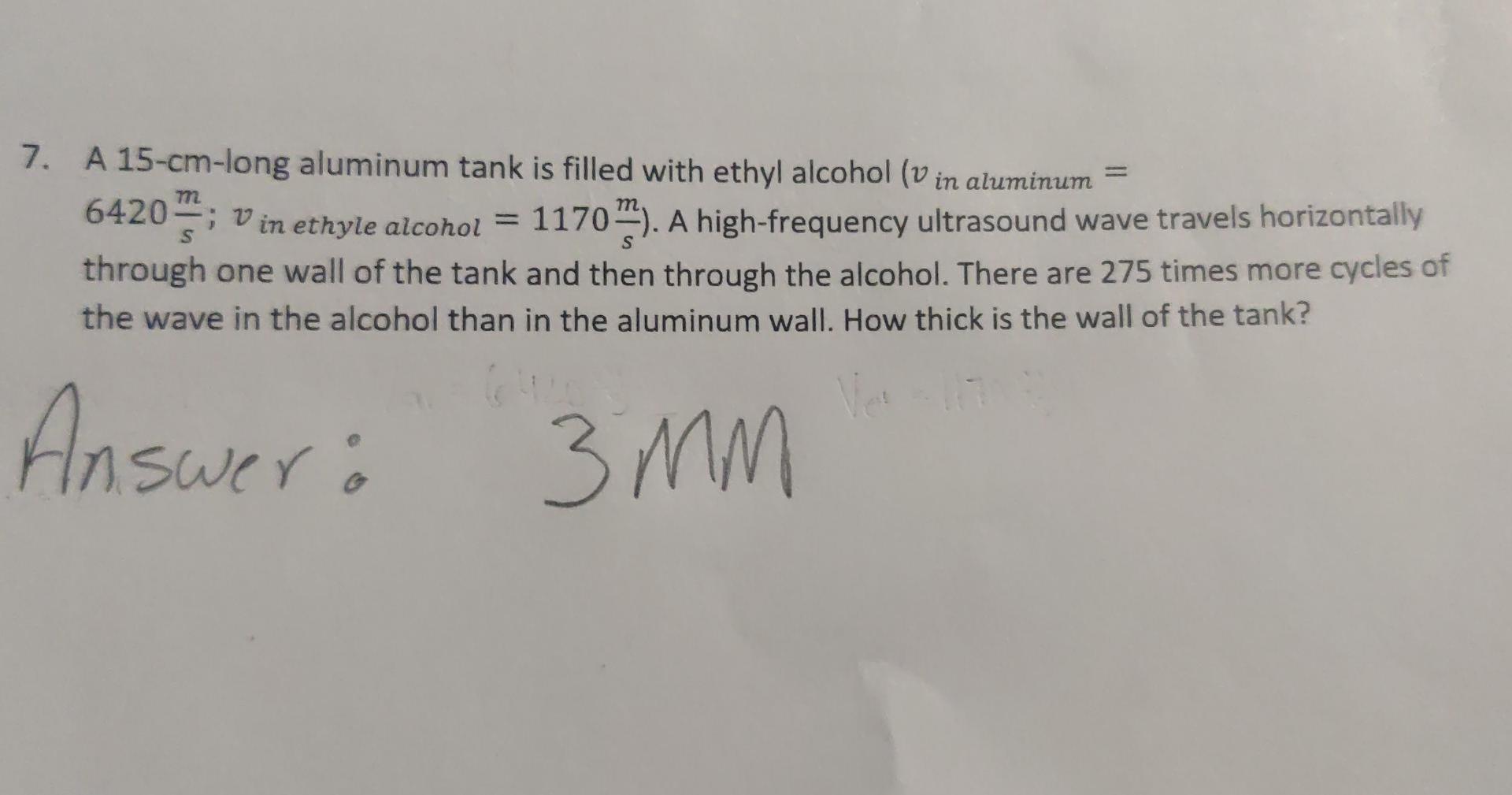 Solved 7. A15−cm− long aluminum tank is filled with ethyl