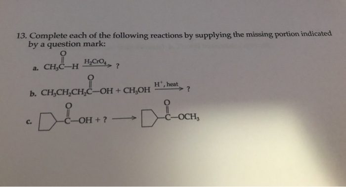 Solved 13. Complete each of the following reactions by | Chegg.com