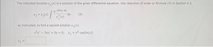 Solved The indicated function y1(x) is a solution of the | Chegg.com