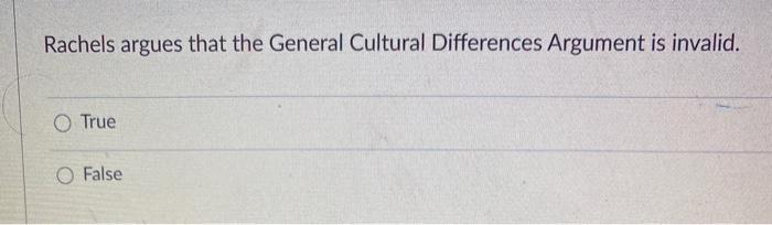 Solved Rachels argues that the General Cultural Differences | Chegg.com