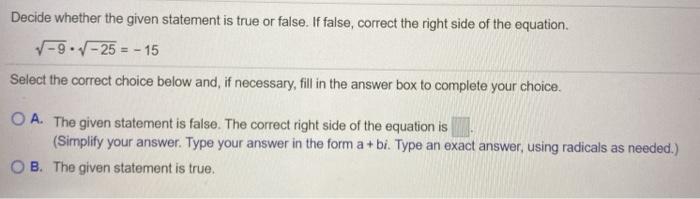 Solved Decide whether the given statement is true or false. | Chegg.com