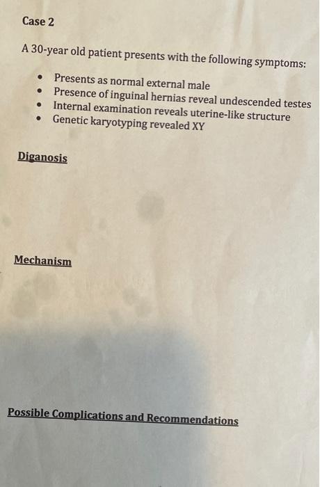 Solved Case 2 A 30-year old patient presents with the | Chegg.com