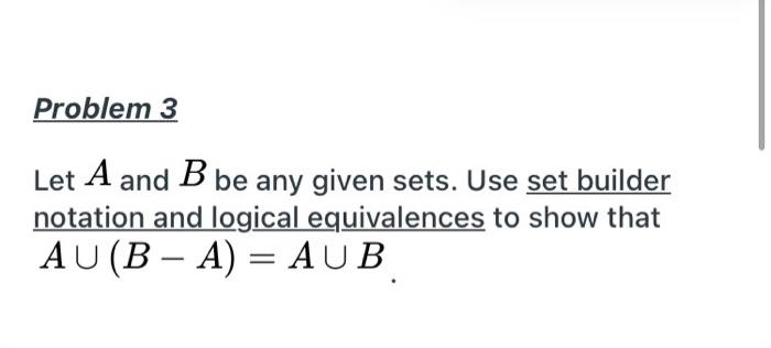 Solved Let A And B Be Any Given Sets. Use Set Builder | Chegg.com