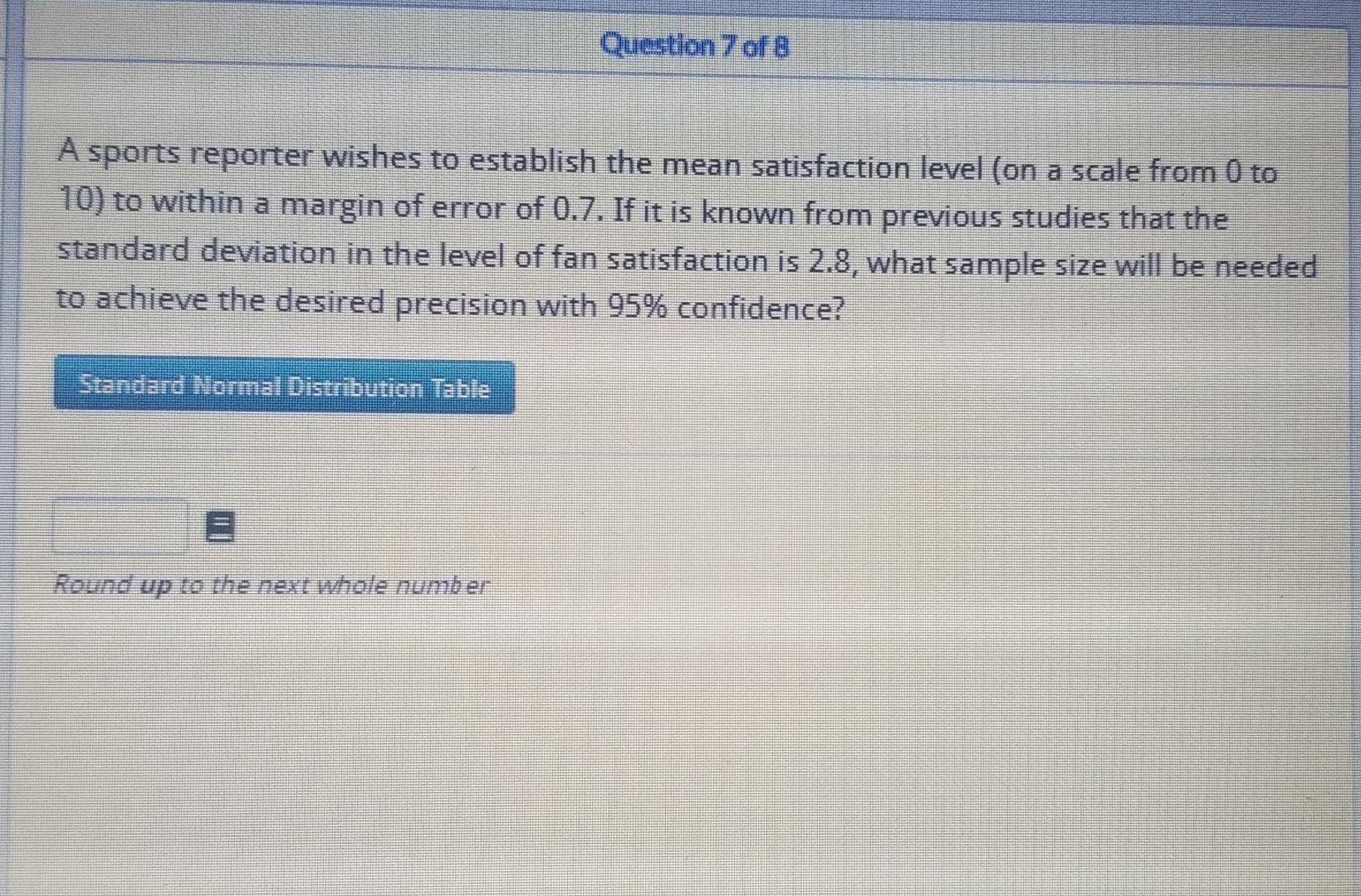 Solved Question 7 of 8 A sports reporter wishes to establish