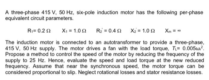 Solved A three-phase 415 V, 50 Hz, six-pole induction motor | Chegg.com