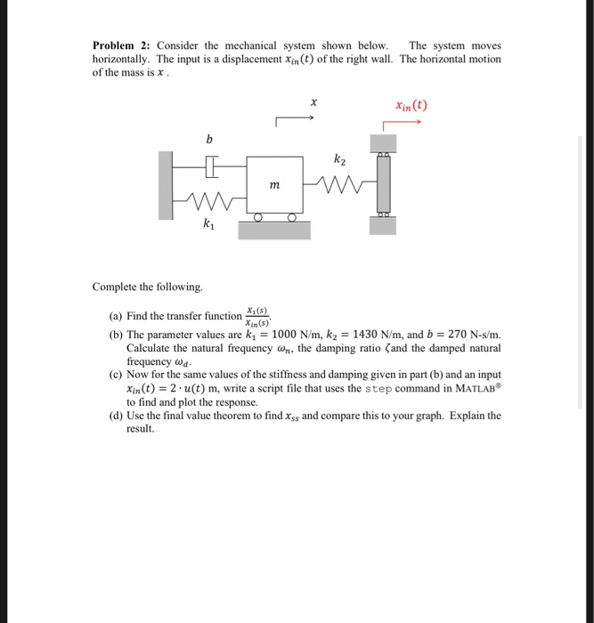 Solved Problem 2: Consider The Mechanical System Shown | Chegg.com